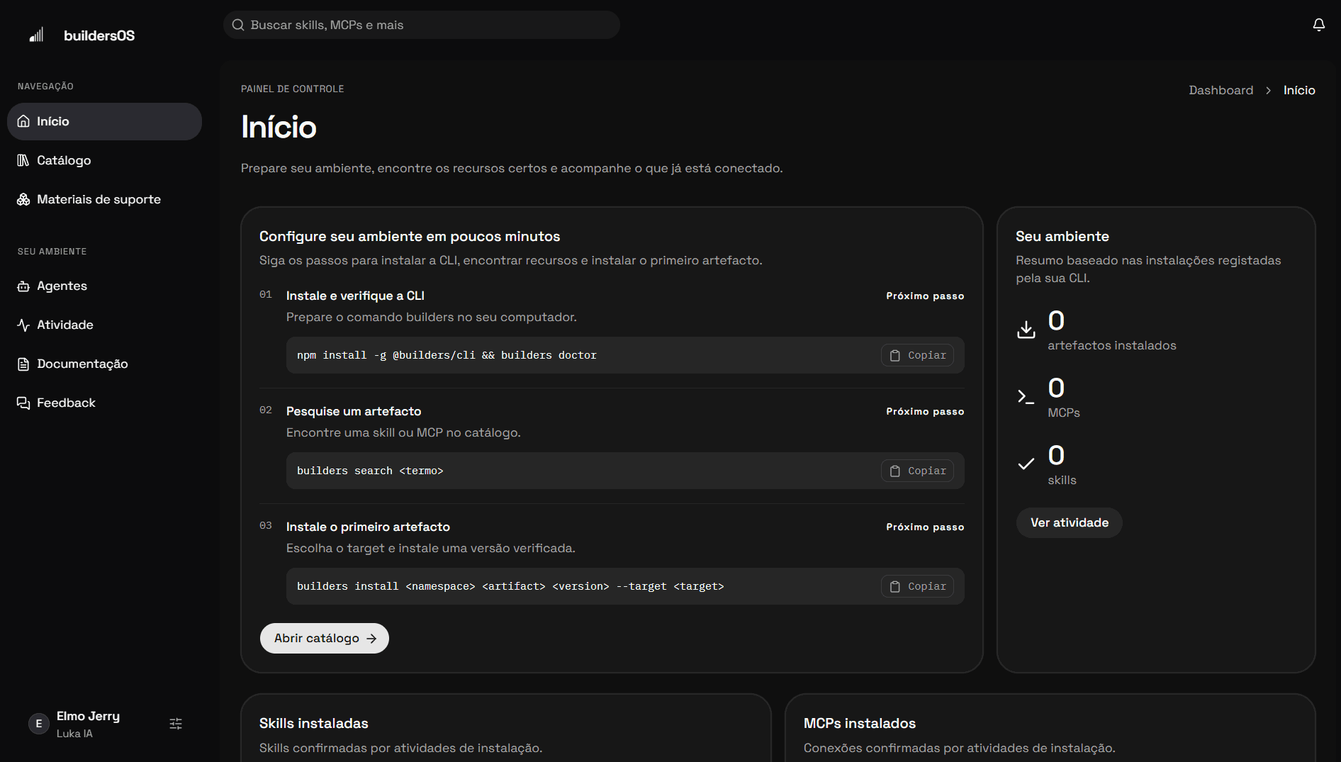 Painel BuildersOS com passos para configurar a CLI e um resumo do ambiente conectado.